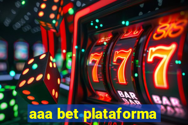 aaa bet plataforma